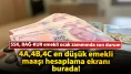 SSK, BAĞ-KUR emekli ocak zammında son durum: 4A,4B,4C en düşük emekli maaşı hesaplama ekranı burada!