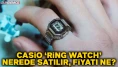 Casio Ring Watch nerede satılır, nereden alınır? Casio Ring Watch fiyatı ne kadar? 50. yıla özel üretildi!