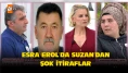 Esra Erol'da Suzan'dan şoke eden itiraf! Zorla kaçırıldı, pazarlık kurbanı oldu: "Beni 30 Bin lira karşılığında erkeklerle tanıştırdı"