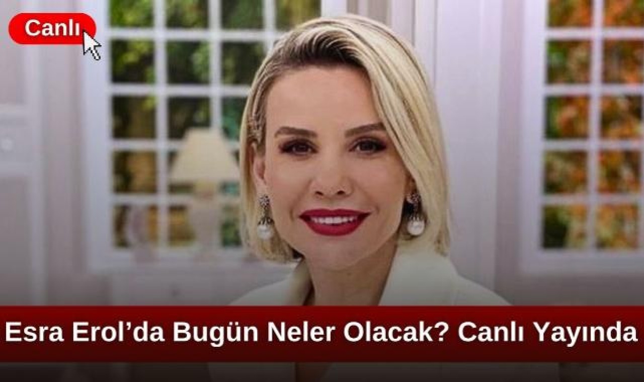 Esra Erol Canlı Yayın Linki – 1 Ekim Salı