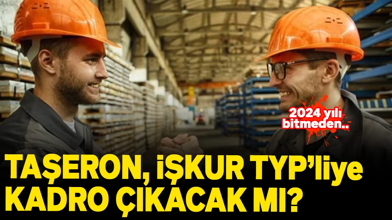 Taşeron, TYP kadro son dakika: Taşerona kadro var mı? İŞKUR, TYP'li ücretli öğretmene kadro (Kasım 2024)