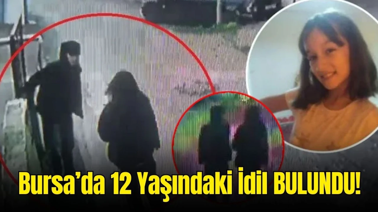 Bursa’da Kayıp İdil ve Arkadaşı Bulundu! 3 Gündür Aranan Kız Çocukları için Arama Son Buldu