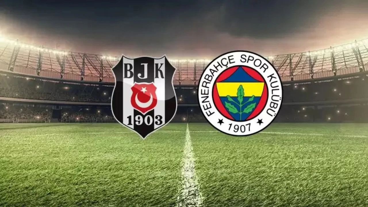 Beşiktaş-Fenerbahçe maçına adım adım: Dev derbide ilk 11’ler belli oldu! Maç hangi kanalda, saat kaçta?