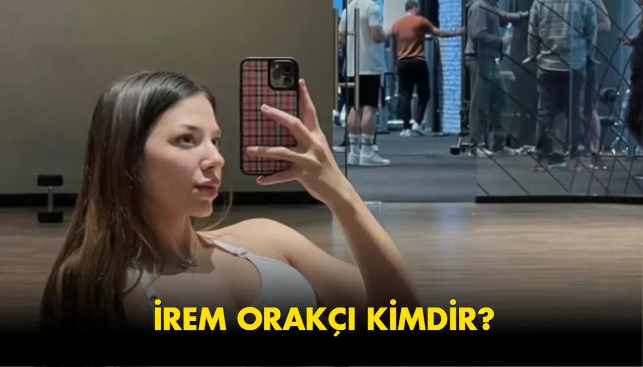 İrem Orakçı (@ireeeemcy) Kimdir, Nereli, Türk mü? Fitness Koçu İrem Orakçı’nın yaşı, mesleği ve özel hayatı hakkında merak edilenler