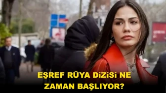 Eşref Rüya dizisi ne zaman Yayınlanacak? Gerçek hayattan bir hikaye mi? İşte konusu ve oyuncu kadrosu...