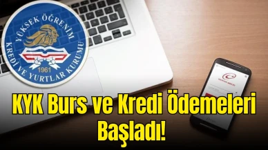 KYK Burs ve Kredi Ödemeleri Başladı! İlk Ödeme Tarihleri ve Detaylar Açıklandı