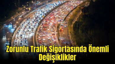 5 Aralık’ta Yeni Dönem: Zorunlu Trafik Sigortasında Önemli Değişiklikler