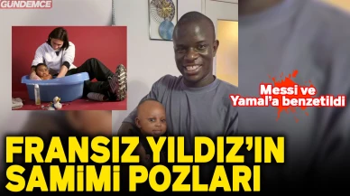 N'Golo Kanté'nin bir bebekle olan pozları Yamal ile Messi'ye benzetildi