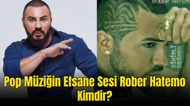 Rober Hatemo Kimdir? Pop Müziğin Sevilen İsmi Hakkında Merak Edilenler