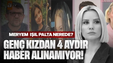 Esra Erol'da Meryem'den 4 aydır haber yok! 14 yaşındaki genç kızın kayboluşundaki sır perdesi aralanıyor