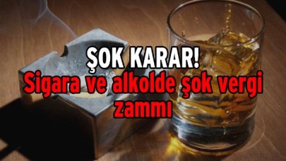 ŞOK KARAR! Sigara ve alkolde şok vergi zammı: Fiyatlar bel bükecek…