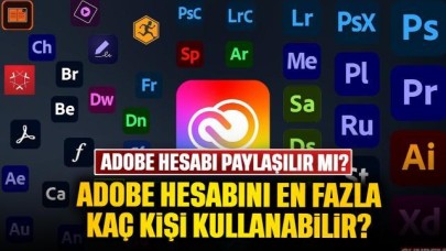 Adobe hesabı iki kişi kullanılır mı, Adobe hesabını kaç kişi kullanabilir?