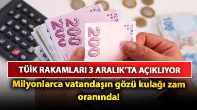 TÜİK rakamları 3 Aralık’ta açıklıyor: Milyonlarca vatandaşın gözü kulağı zam oranında! Masadaki rakamlar ne? İşte, detaylar…