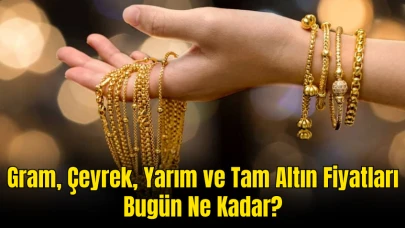 5 Aralık Altın Piyasası: Gram, Çeyrek, Yarım ve Tam Altın Fiyatları Bugün Ne Kadar?