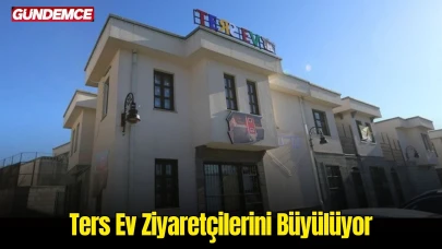 Diyarbakır’da Sıra Dışı Bir Deneyim: Ters Ev Ziyaretçilerini Büyülüyor