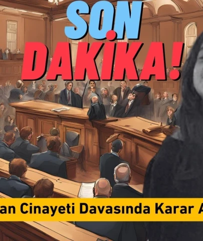 Son Dakika… Narin Güran Cinayeti Davasında Karar Açıklandı! Salim Güran, Yüksel Güran ve Enes Güran’a Ağırlaştırılmış Müebbet Hapis!