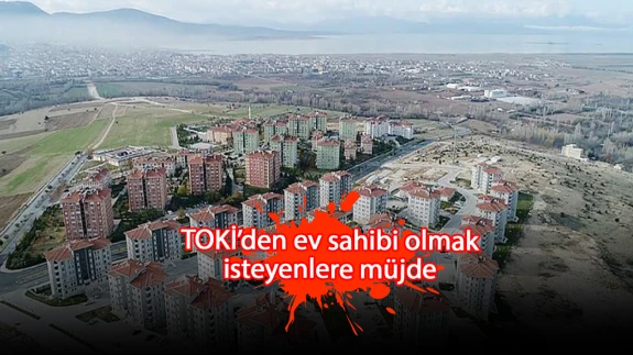 TOKİ’den ev sahibi olmak isteyenlere büyük fırsat: 12 bin TL taksitle 2+1 ve 3+1 daireler satışta! Başvuru tarihleri açıklandı